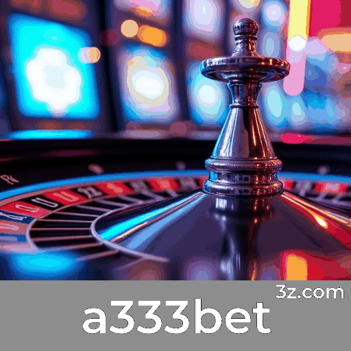 Mergulhe na Fascinante Atmosfera do Casino a333bet