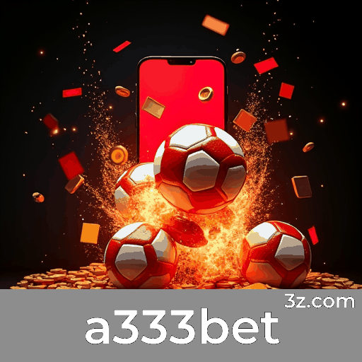 a333bet: Plataforma Segura e Confiável